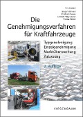 Cover-Bild zum Titel 'Die Genehmigungsverfahren für Kraftfahrzeuge' von 'Nils Siebert, Lennart Magnussen, Tobias Wexel, Winfried Gaupp, Jürgen Bahnert'