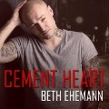 Cover-Bild zum Titel 'Cement Heart Lib/E' von 'Beth Ehemann'
