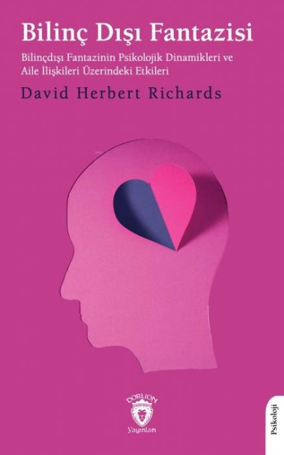 Bilincdisi Fantazisi - David Herbert Richards