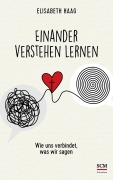 Cover-Bild zum Titel 'Einander verstehen lernen' von 'Elisabeth Haag'