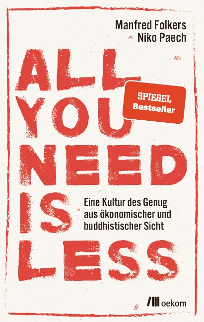 All you need is less - Niko Paech, Manfred Folkers
