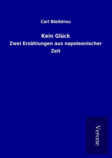 Kein Glück - Carl Bleibtreu