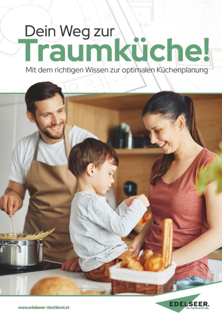 Dein Weg zur Traumküche! - Edelseer Tischlerei