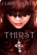 Cover-Bild zum Titel 'Thirst (Ava Delaney #1)' von 'Claire Farrell'