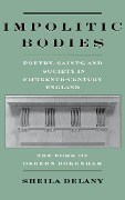 Cover-Bild zum Titel 'Impolitic Bodies' von 'Sheila Delany'