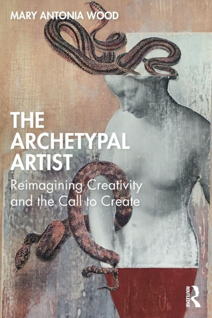 The Archetypal Artist - Mary Antonia Wood