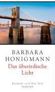 Cover-Bild zum Titel 'Das überirdische Licht' von 'Barbara Honigmann'