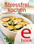 Stressfrei kochen - 