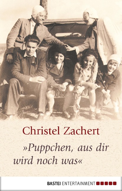 "Puppchen, aus dir wird noch was" - Christel Zachert