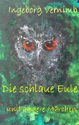 Cover-Bild zum Titel 'Die schlaue Eule' von 'Ingeborg Vernimb'