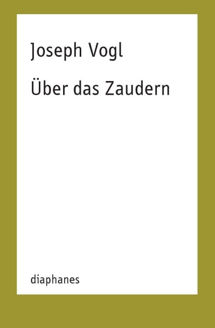 Über das Zaudern - Joseph Vogl