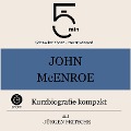 John McEnroe: Kurzbiografie kompakt - Jürgen Fritsche, Minuten, Minuten Biografien