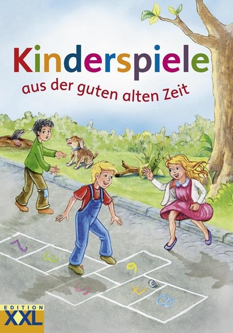 Kinderspiele aus der guten alten Zeit - 