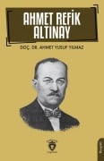 Ahmet Refik Altinay - Ahmet Yusuf Yilmaz