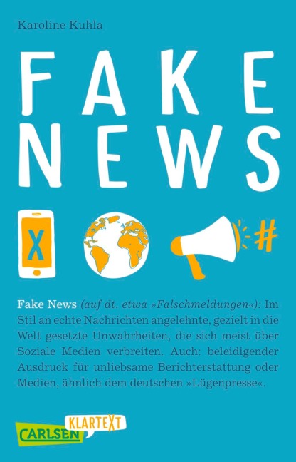 Fake News (Carlsen Klartext) - Karoline Kuhla-Freitag