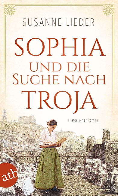 Sophia und die Suche nach Troja - Susanne Lieder