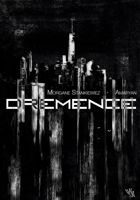 Dremence - Morgane Stankiewiez