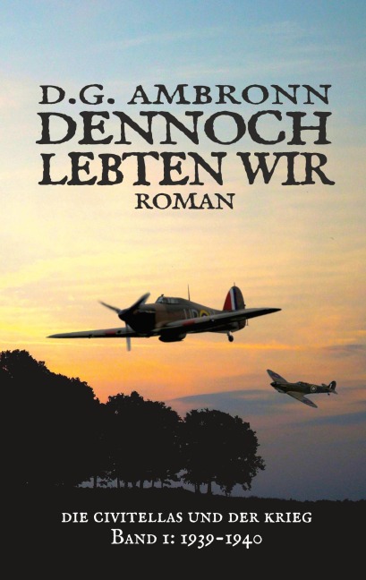 Dennoch lebten wir - D. G. Ambronn