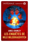 Cover-Bild zum Titel 'Les enquêtes de Milo Milodragovitch - L'intégrale' von 'James Crumley'