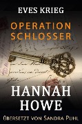 Operation Schlosser (Eves Krieg, Heldinnen der Special Operations Executive, #2) - Hannah Howe