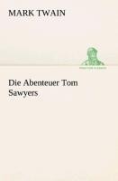 Die Abenteuer Tom Sawyers - Mark Twain