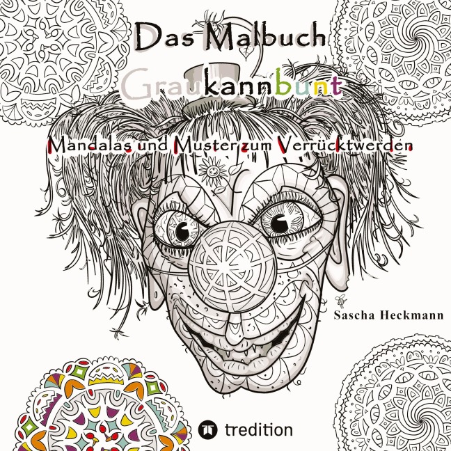 Das Malbuch Graukannbunt - Sascha Heckmann