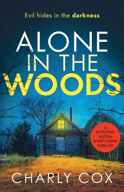 Alone in the Woods - Charly Cox