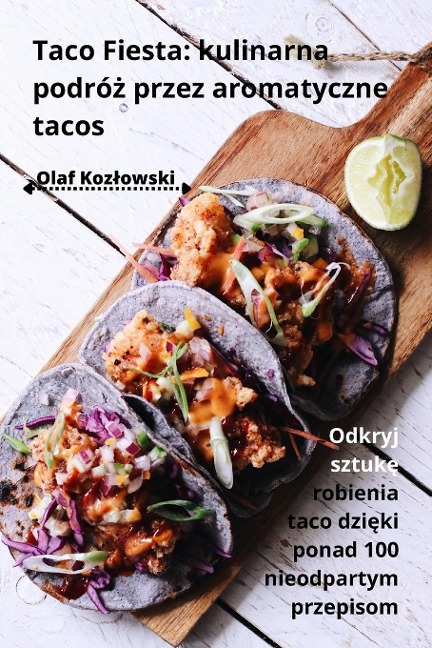 Taco Fiesta - Olaf Koz¿owski