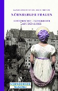 Cover-Bild zum Titel 'Nürnberger Frauen' von 'Eva-Maria Bast, Möller Ute, Roennefahrt Silke'