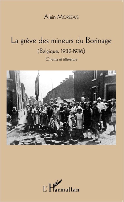 La grève des mineurs du Borinage - Moreews