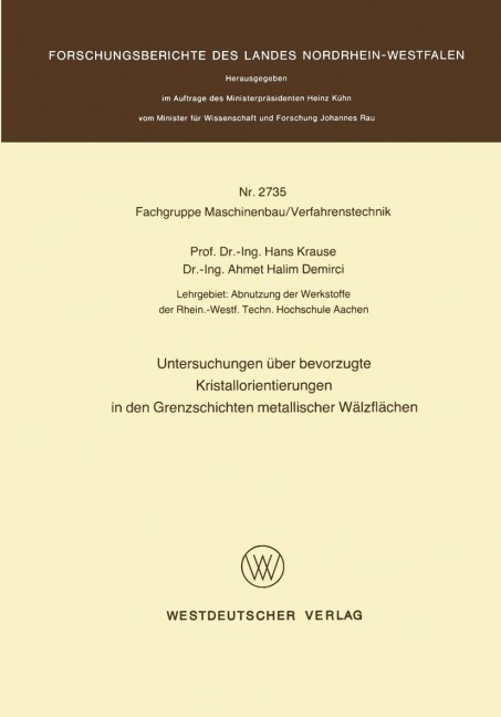 Untersuchungen über bevorzugte Kristallorientierungen in den Grenzschichten metallischer Wälzflächen - Hans Krause