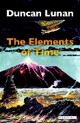 Cover-Bild zum Titel 'The Elements of Time' von 'Duncan Lunan'