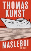 Cover-Bild zum Titel 'Masleboi' von 'Thomas Kunst'
