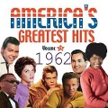 Cover-Bild zum Titel 'America's Greatest Hits 1962' von 'Various Artists'