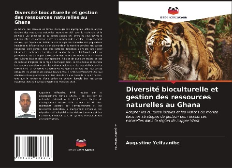 Diversité bioculturelle et gestion des ressources naturelles au Ghana - Augustine Yelfaanibe