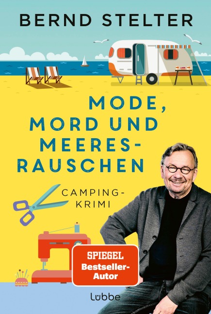 Mode, Mord und Meeresrauschen - Bernd Stelter