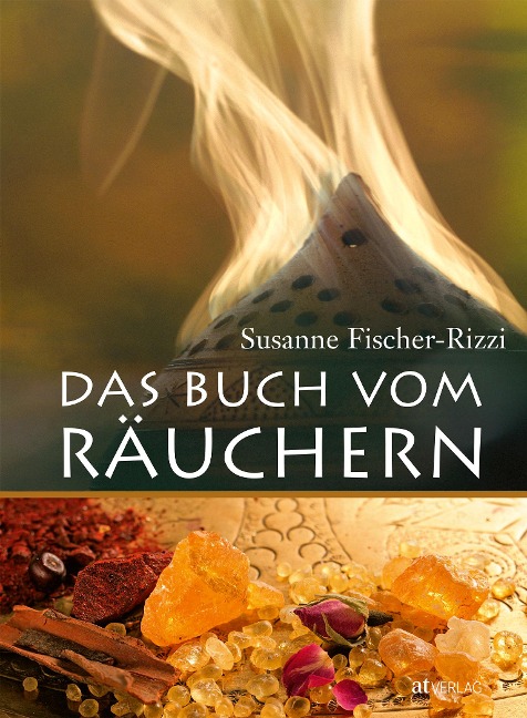 Das Buch vom Räuchern - Susanne Fischer-Rizzi