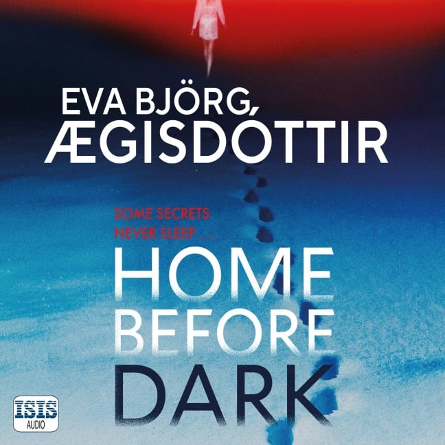 Home Before Dark - Eva Björg Ægisdóttir