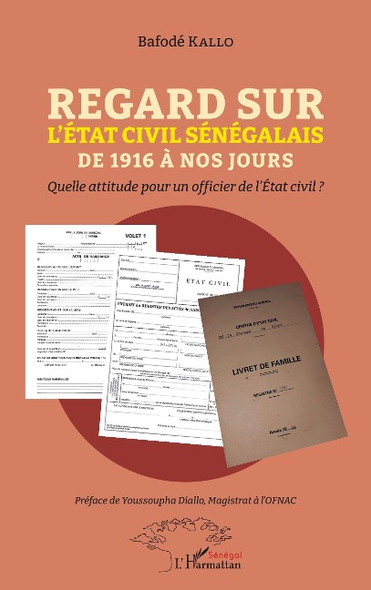 Regard sur l'État civil sénégalais de 1916 à nos jours - Kallo