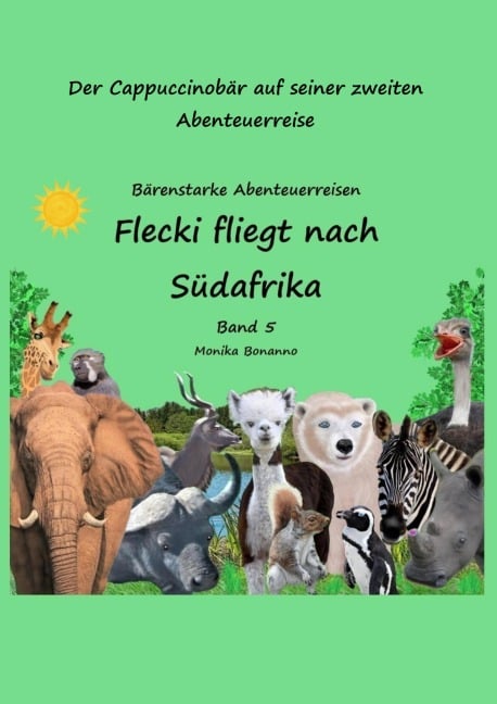 Flecki fliegt nach Südafrika - Bilderbuch - Monika Bonanno