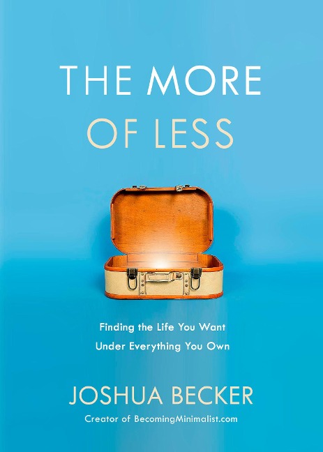 The More of Less - Joshua Becker