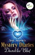 Mystery Diaries - Dritter Roman: Dunkles Blut - Xenia Jungwirth