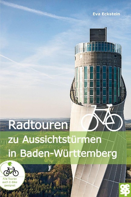 Radtouren zu Aussichtstürmen in Baden-Württemberg - Eva Eckstein