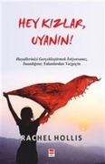 Cover-Bild zum Titel 'Hey Kizlar Uyanin' von 'Rachel Hollis'
