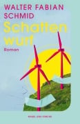 Cover-Bild zum Titel 'Schattenwurf' von 'Walter Fabian Schmid'
