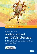 Waldelf Loki und sein Gefühlsabenteuer - Barbara Baumgarten