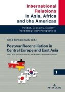 Cover-Bild zum Titel 'Postwar Reconciliation in Central Europe and East Asia' von ''