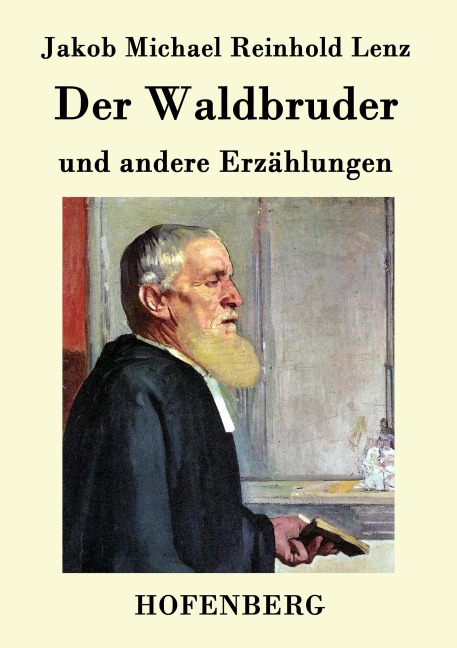 Der Waldbruder - Jakob Michael Reinhold Lenz