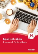 Cover-Bild zum Titel 'Spanisch üben - Lesen & Schreiben B1' von 'Olga Balboa Sánchez, Anna Barbierato'