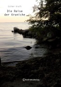 Cover-Bild zum Titel 'Die Reise der Kraniche' von 'Esther Kraft'